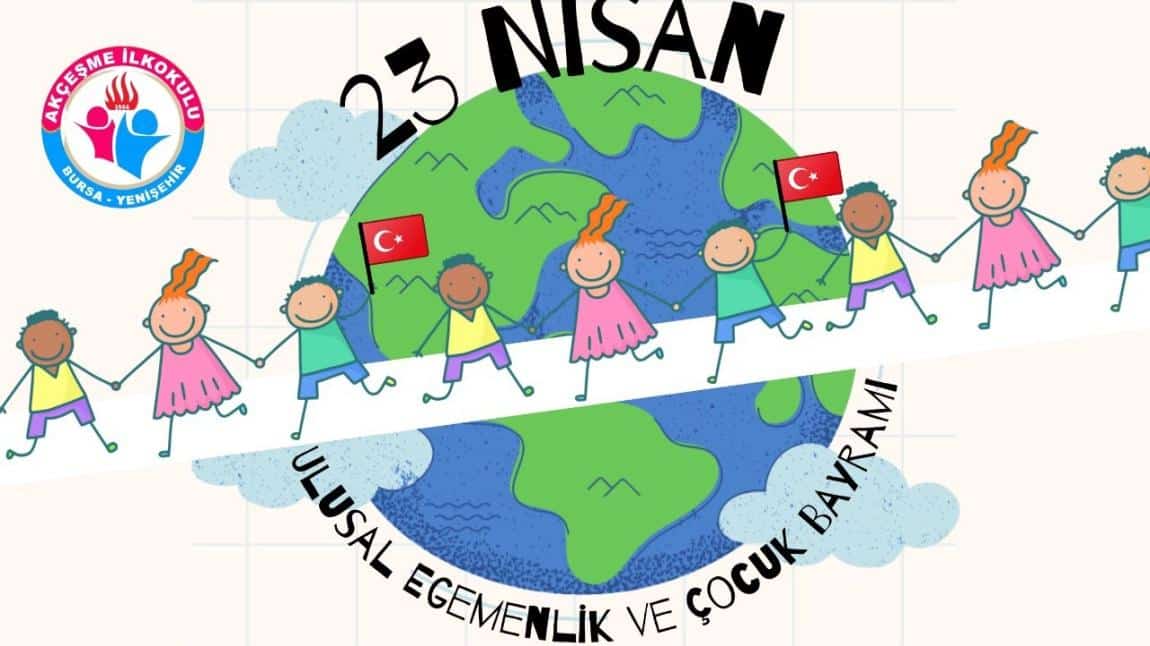 23 Nisan Ulusal Egemenlik ve Çocuk Bayrama'nı Büyük Bir Coşkuyla Kutladık! 